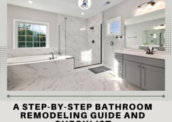 A STEP-BY-STEP BATHROOM REMODELING GUIDE AND CHECKLIST